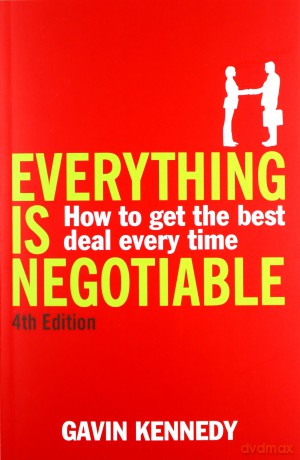 Everything is Negotiable: 4th Edition - Gavin Kennedy [KSIĄŻKA]