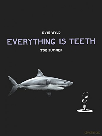 Everything is Teeth - Joe Sumner [KOMIKS]