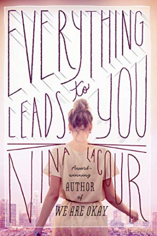 Everything Leads to You - Nina LaCour [KSIĄŻKA]