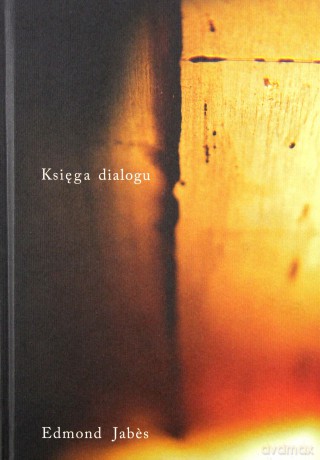 Księga Dialogu (twarda) - Edmond Jabes [KSIĄŻKA]