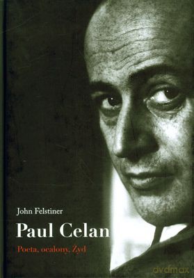 Paul Celan Poeta Ocalony Żyd (miękka) - John Felstiner [KSIĄŻKA]