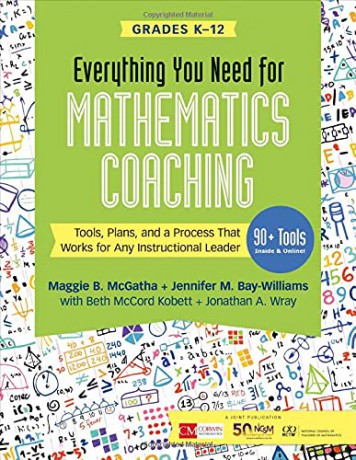 Everything You Need for Mathematics Coaching: Tools, Plans, and a Process That Works for Any Instructional Leader, Grades K-12 Corwin Mathematics Series - Maggie B. McGatha [KSIĄŻKA]