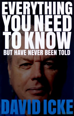 Everything You Need to Know but Have Never Been Told - David Icke [KSIĄŻKA]