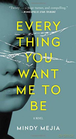 Everything You Want Me to Be - Mindy Mejia [KSIĄŻKA]