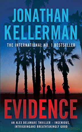 Evidence Alex Delaware series, Book 24: A compulsive, intriguing and unputdownable thriller - Jonathan Kellerman [KSIĄŻKA]
