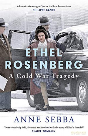 Ethel Rosenberg: A Cold War Tragedy - Anne Sebba [KSIĄŻKA]