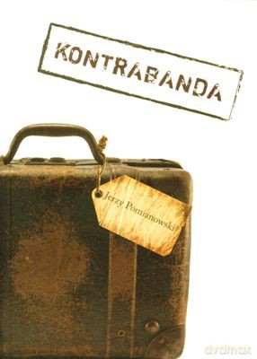 Kontrabanda - Jerzy Pomianowski [KSIĄŻKA]