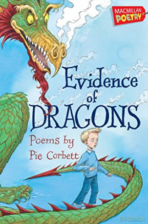 Evidence of Dragons MacMillan Poetry - Pie Corbett [KSIĄŻKA]