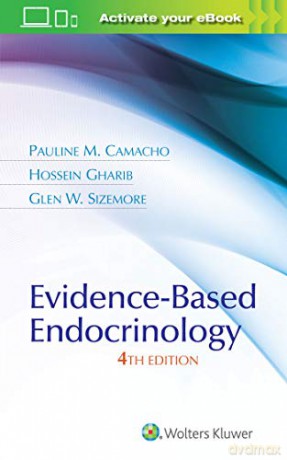 Evidence-Based Endocrinology - Pauline M Camacho MD [KSIĄŻKA]