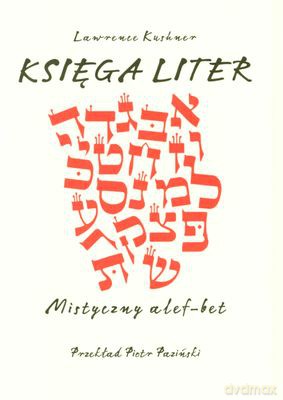 Lawrence Kuschner: Księga Liter Mistyczny Alef-Bet (twarda) [KSIĄŻKA]