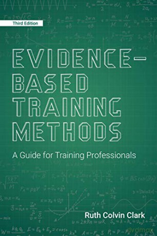 Evidence-Based Training Methods: A Guide for Training Professionals [KSIĄŻKA]