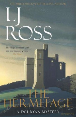 The Hermitage: A Dci Ryan Mystery (The Dci Ryan Mysteries) - LJ Ross [KSIĄŻKA]
