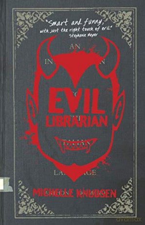 Evil Librarian - Michelle Knudsen [KSIĄŻKA]