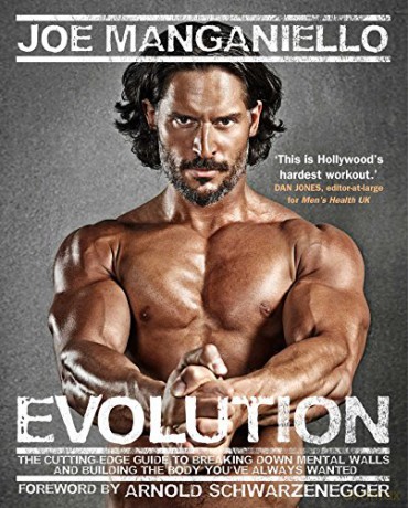 Evolution: The Cutting Edge Guide to Breaking Down Mental Walls and Building the Body You've Always Wanted - Joe Manganiello [KSIĄŻKA]