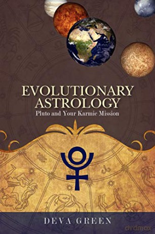 Evolutionary Astrology: Pluto and Your Karmic Mission - Deva Green [KSIĄŻKA]
