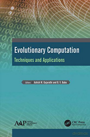 Evolutionary Computation: Techniques and Applications - Ashish M. Gujarathi [KSIĄŻKA]