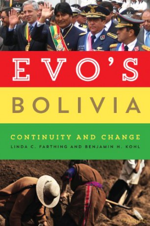Evo's Bolivia: Continuity and Change - Linda C. Farthing [KSIĄŻKA]