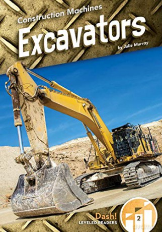 Excavators Construction Machines: Dash! Level Two - Julie Murray [KSIĄŻKA]