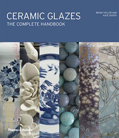 Ceramic Glazes: The Complete Handbook - Brian Taylor [KSIĄŻKA]