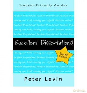 Excellent Dissertations! - Peter Levin [KSIĄŻKA]