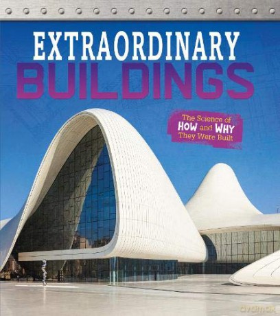 Exceptional Engineering: Extraordinary Buildings: The Science of How and Why They Were Built - Izzi Howell [KSIĄŻKA]
