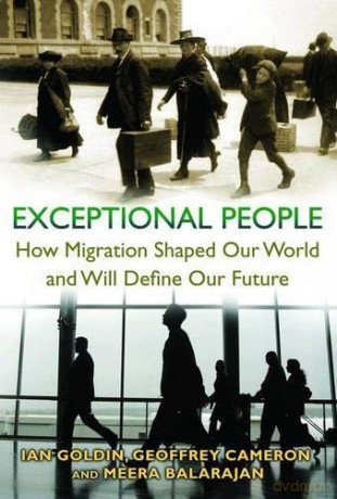 Exceptional People: How Migration Shaped Our World and Will Define Our Future - Ian Goldin [KSIĄŻKA]