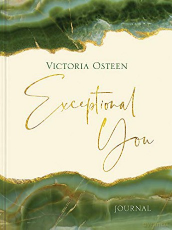 Exceptional You Journal: 7 Ways to Live Encouraged, Empowered, and Intentional - Victoria Osteen [KSIĄŻKA]