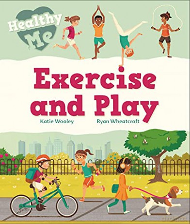 Exercise and Play Healthy Me - Katie Woolley [KSIĄŻKA]