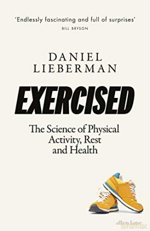 Exercised: The Science of Physical Activity, Rest and Health - Daniel Lieberman [KSIĄŻKA]