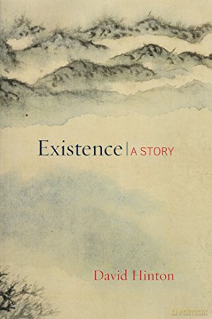 Existence: A Story - David Hinton [KSIĄŻKA]