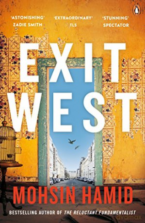 Exit West: SHORTLISTED for the Man Booker Prize 2017 - Mohsin Hamid [KSIĄŻKA]
