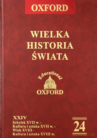 Oxford Wielka Historia Świata 24 [Książka]