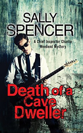 Death Of A Cave Dweller: 3 (A Charlie Woodend Mystery) - Sally Spencer [KSIĄŻKA]
