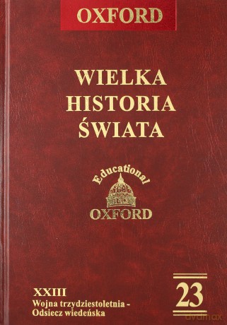 Oxford Wielka Historia Świata 23 [Książka]