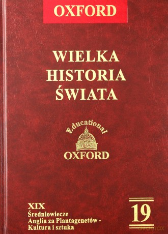 Oxford Wielka Historia Świata 19 [Książka]