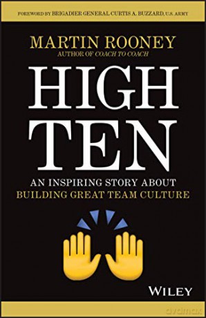 High Ten: An Inspiring Story About Building Great Team Culture - Martin Rooney [KSIĄŻKA]
