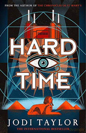 Hard Time: A Bestselling Time-Travel Adventure Like No Other (The Time Police) - Jodi Taylor [KSIĄŻKA]