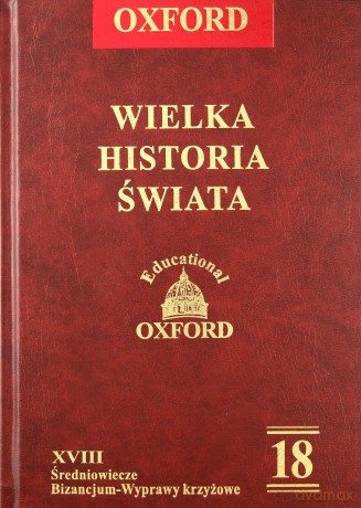 Oxford Wielka Historia Świata 18 [Książka]