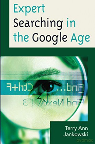 Expert Searching in the Google Age Medical Library Association Books Series - Mark Ford [KSIĄŻKA]