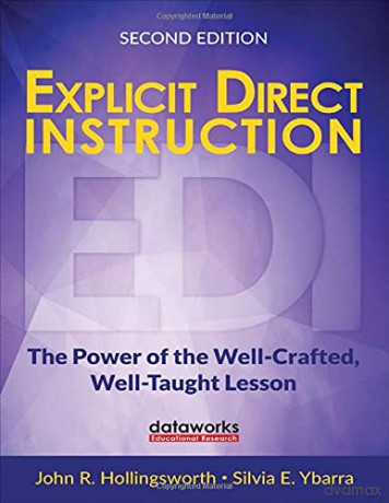 Explicit Direct Instruction EDI: The Power of the Well-Crafted, Well-Taught Lesson Corwin Teaching Essentials - John R. Hollingsworth [KSIĄŻKA]