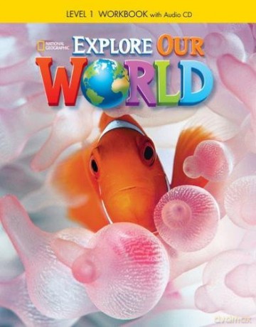 Explore Our World 1: Workbook with Audio CD - Jo Ann Crandall [KSIĄŻKA]