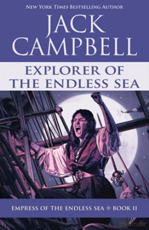 Explorer of the Endless Sea Empress of the Endless Sea - Jack Campbell [KSIĄŻKA]