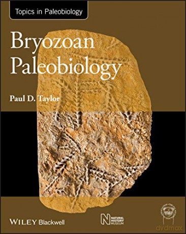 Bryozoan Paleobiology (Topa Topics In Paleobiology) - Paul D. Taylor [KSIĄŻKA]