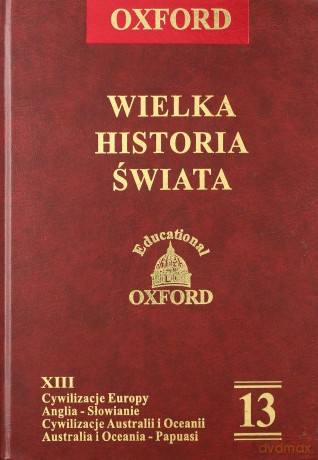 Oxford Wielka Historia Świata 13 [Książka]