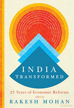 India Transformed: Twenty-Five Years Of Economic Reforms - Rakesh Mohan [KSIĄŻKA]
