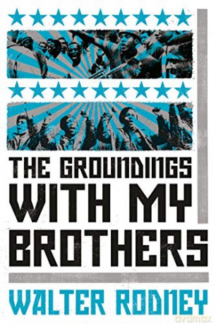 The Groundings With My Brothers - Walter Rodney [KSIĄŻKA]