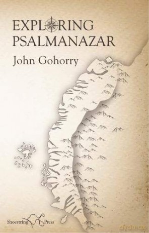 Exploring Psalmanazar - John Gohorry [KSIĄŻKA]