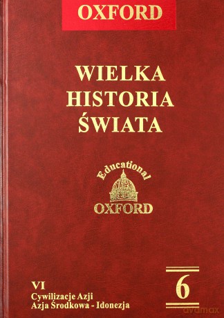 Oxford Wielka Historia Świata 06 [Książka]