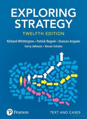 Exploring Strategy, Text and Cases - Richard Whittington [KSIĄŻKA]