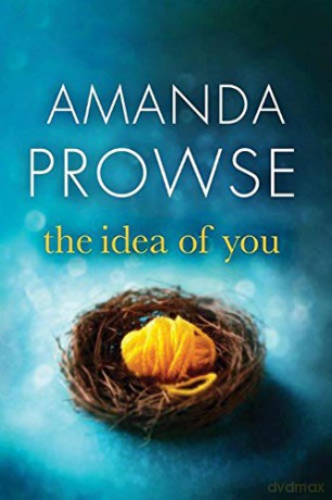 The Idea Of You - Amanda Prowse [KSIĄŻKA]